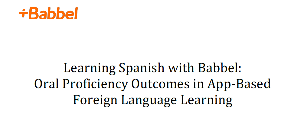 Learning With Babbel Develops Spanish Speaking, Vocabulary And Grammar ...