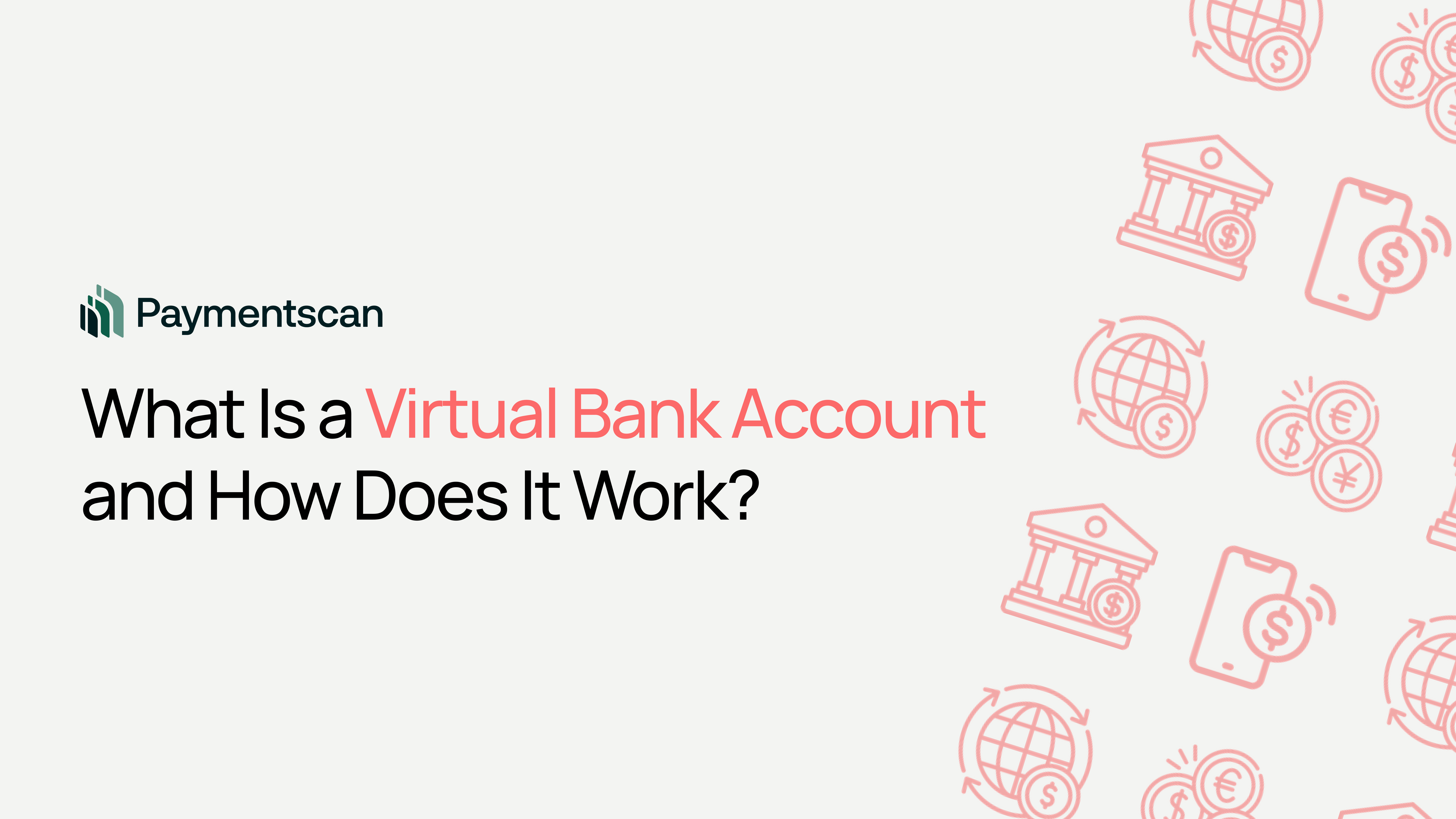 What Is a Virtual Bank Account and How Does It Work?