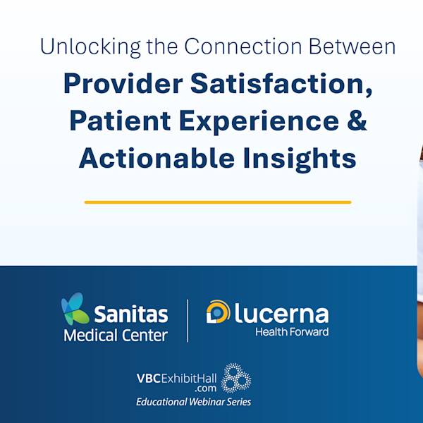 Webinar Replay: The Connection Between Provider Satisfaction and Patient Experience