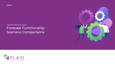 Plaid Forecast: Feature Highlight - Scenario Comparisons
