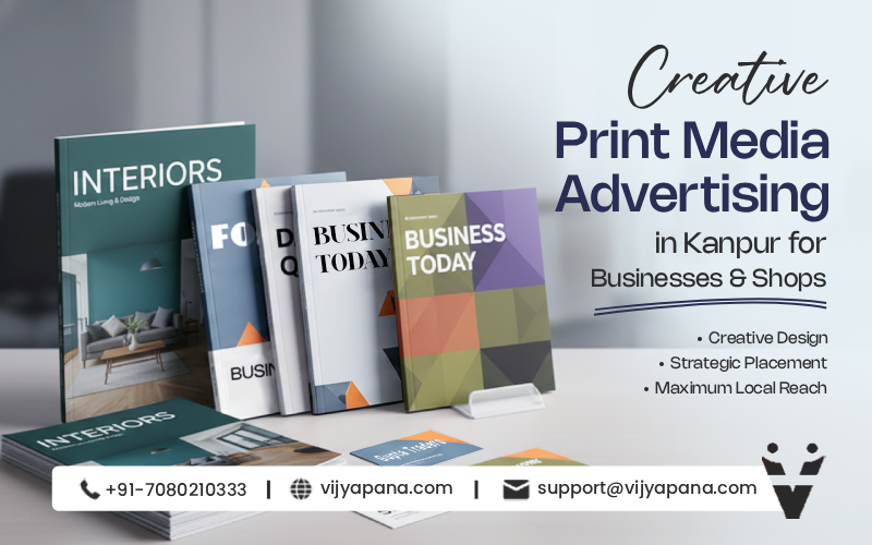 Creative Print Media Advertising In Kanpur