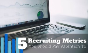 Hero 5-recruiting-metrics-you-should-definitely-pay-attention-to