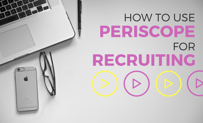 Hero a-recruiters-quick-guide-on-periscope-for-recruiting