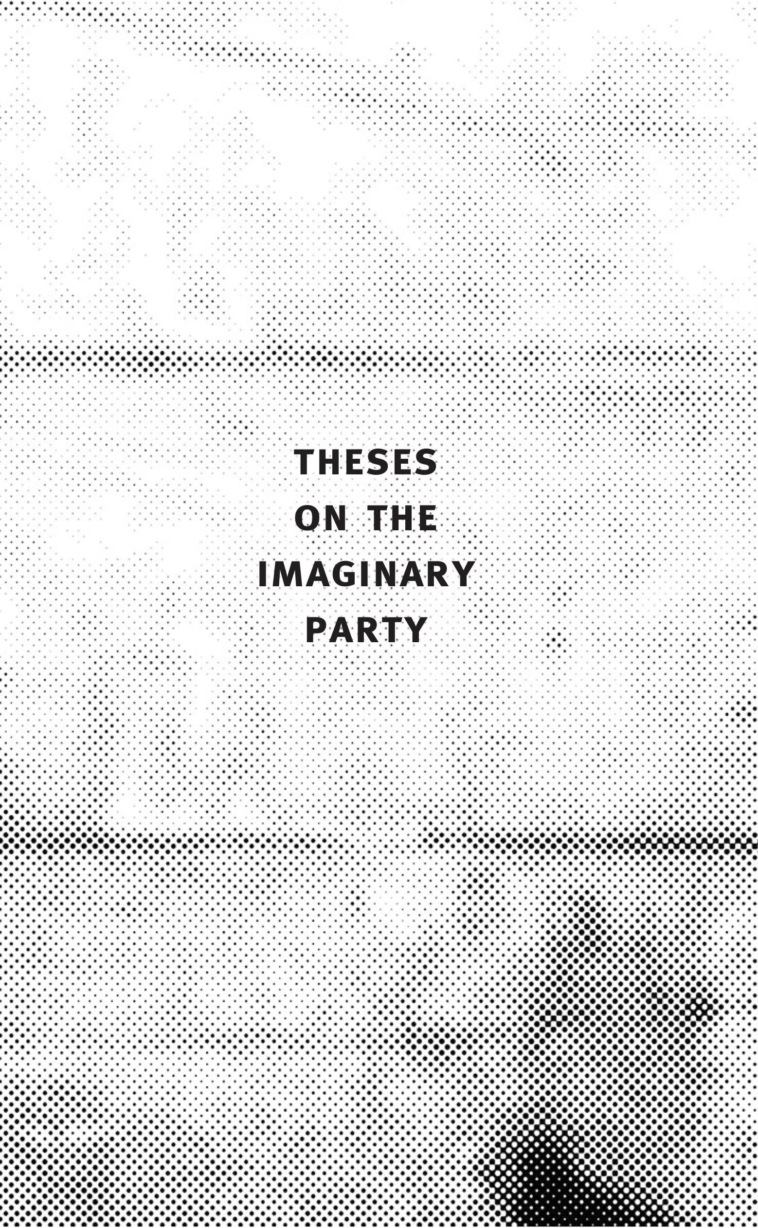 Cover Image for Theses on the Imaginary Party