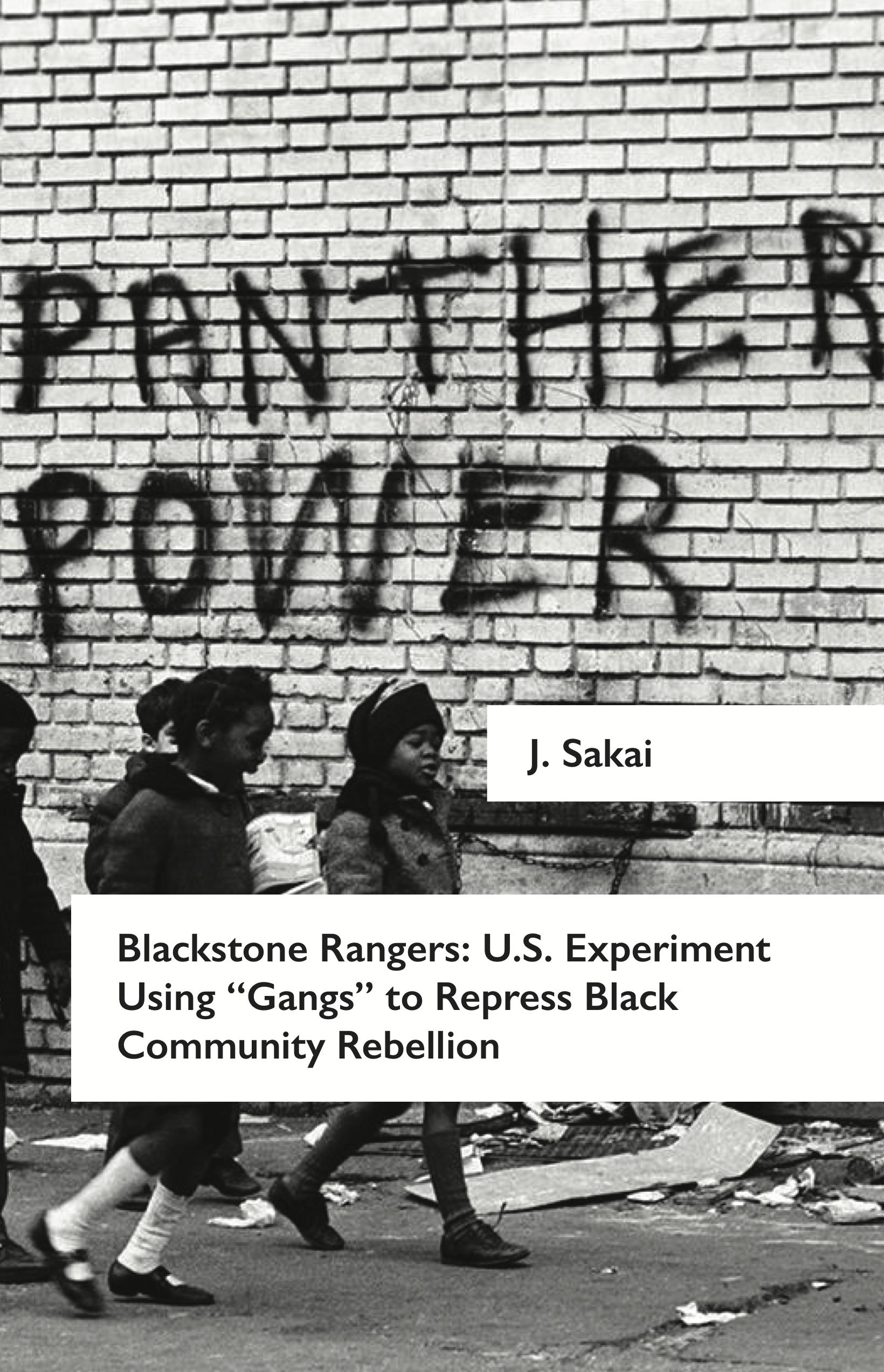 Cover Image for Blackstone Rangers: A U.S. Experiment Using ‘Gangs’ to Repress Black Community Rebellion