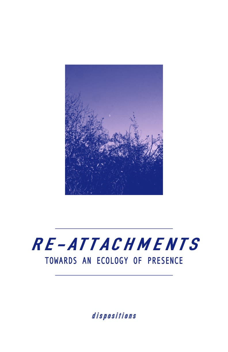 Cover Image for Re-attachments: Toward an Ecology of Presence