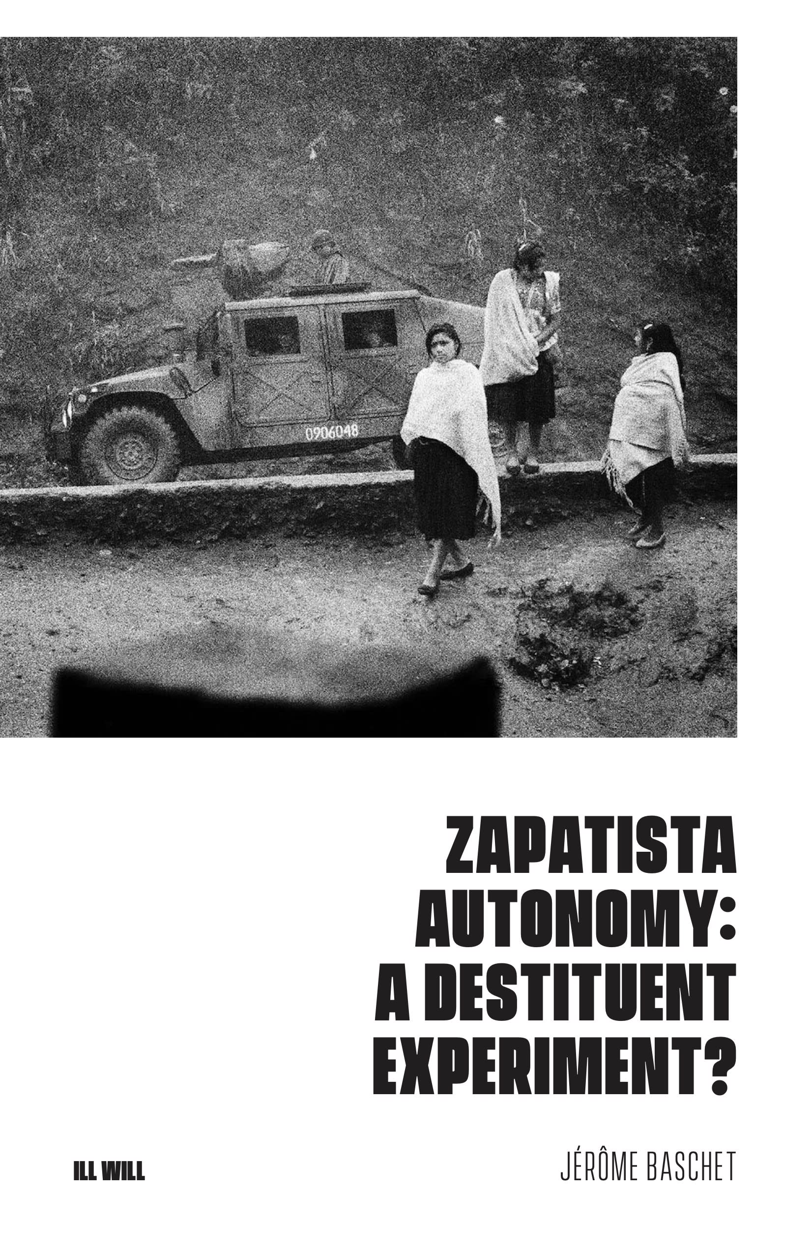Cover Image for Zapatista Autonomy: A Destituent Experiment?