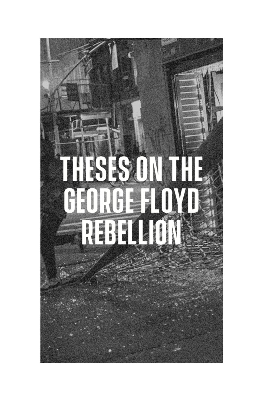 Cover Image for Theses on the George Floyd Rebellion