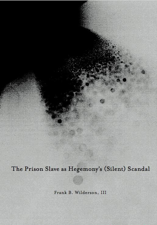 Cover Image for The Prison Slave as Hegemony’s Silent Scandal
