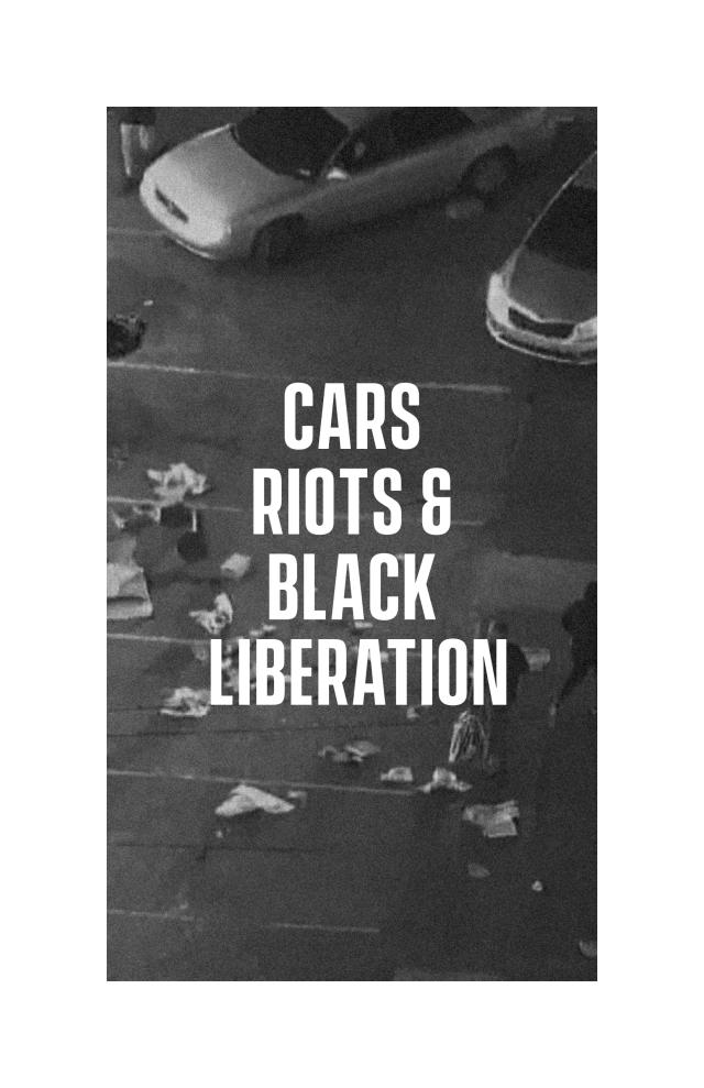 Cover Image for Cars, Riots, and Black Liberation