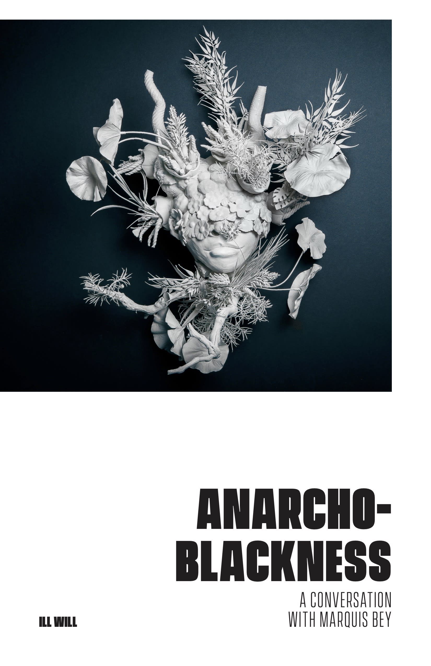 Cover Image for Anarcho-Blackness: A Conversation with Marquis Bey