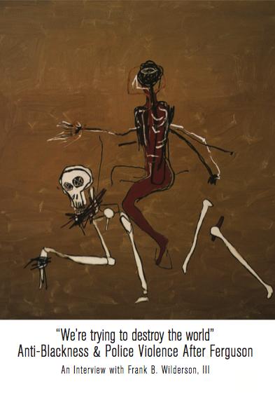 Cover Image for ‘We’re Trying to Destroy the World’ – Anti-Blackness and Police Violence After Ferguson