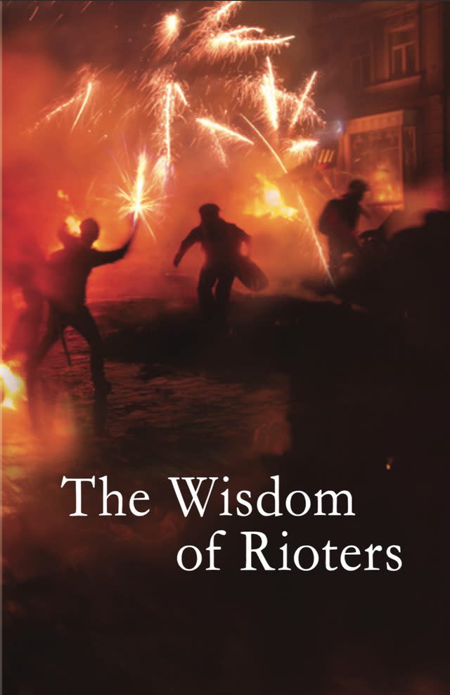 Cover Image for The Wisdom of Rioters