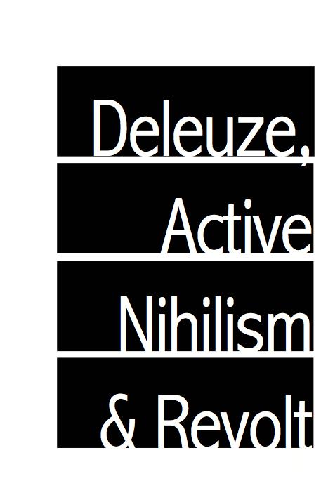 Cover Image for Deleuze, Active Nihilism, and Revolt